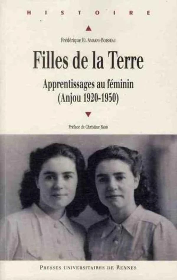 Filles de la terre : apprentissages au féminin, Anjou, 1920-1950