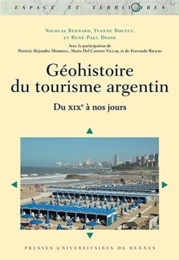 Géohistoire du tourisme argentin : du XIXe siècle à nos jours