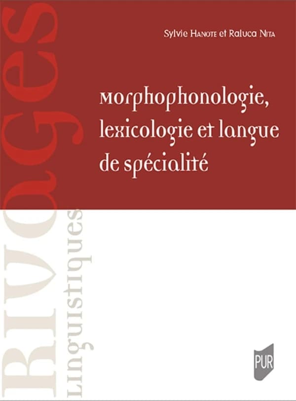 Morphophonologie, lexicologie et langue de spécialité : hommage à Jean-Louis Duchet et à Michel Paillard