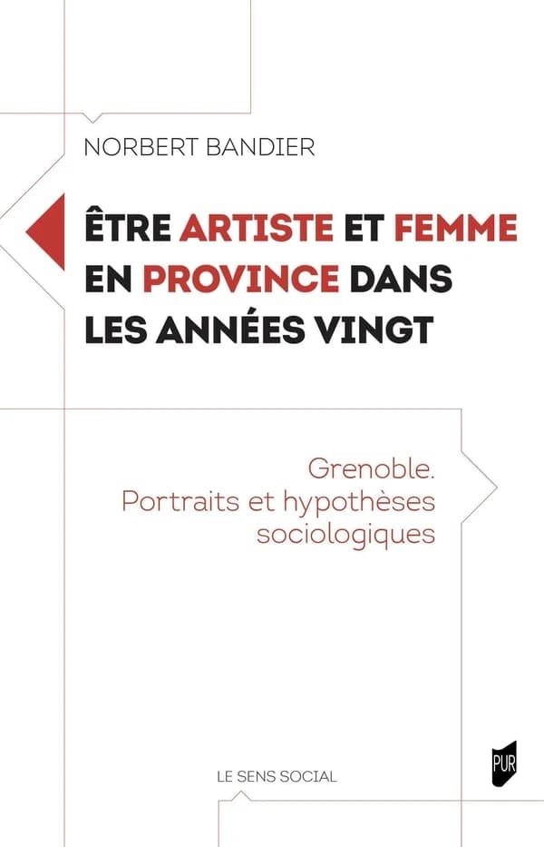 Être artiste et femme en province dans les années vingt : Grenoble : portraits et hypothèses sociologiques