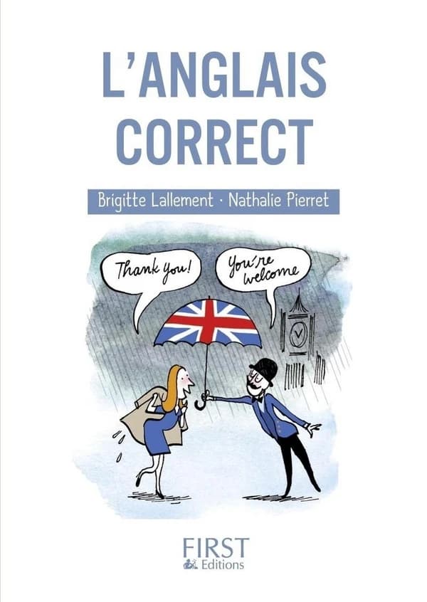 L'anglais correct (Nouvelle éd.) Brigitte Lallement, Nathalie Pierret