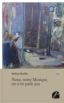 Nous, notre musique, on n'en parle pas : les musiciens tsiganes du métro parisien