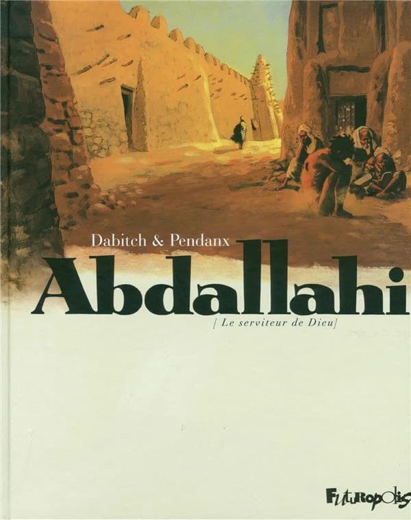 Abdallahi : le serviteur de Dieu
