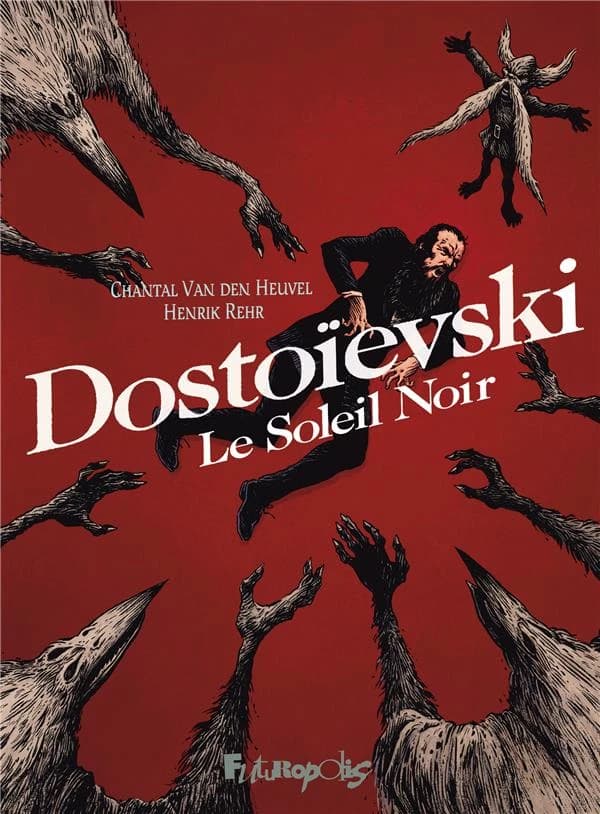 Dostoievski : le soleil noir