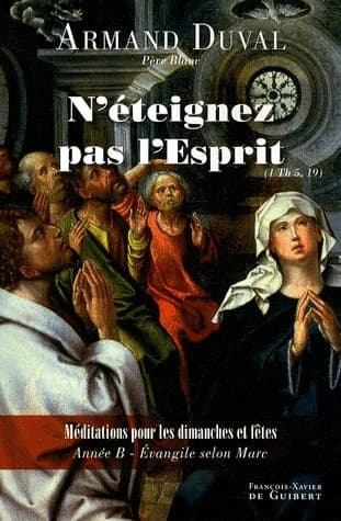"N'éteignez pas l'esprit" : 1 Th 5,19