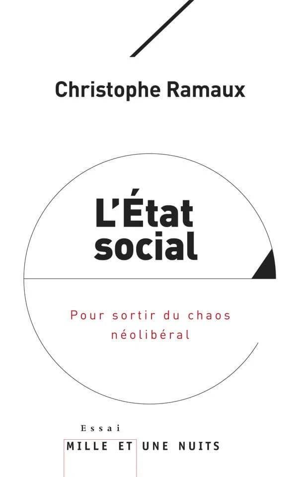 L'État social : Pour sortir du chaos néolibéral