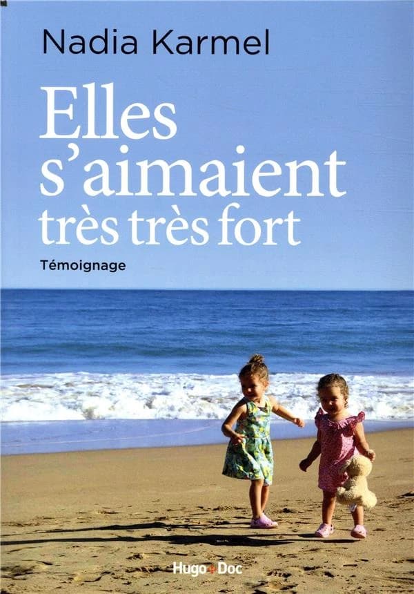 Elles s'aimaient très très fort : témoignage