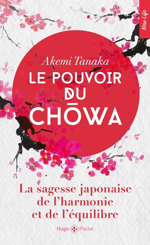 Le pouvoir du chōwa : la sagesse japonaise de l'harmonie et de l'équilibre