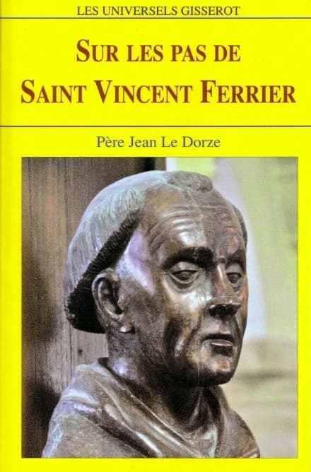 Sur les pas de saint Vincent Ferrier