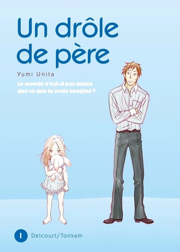 Un drôle de père. 1