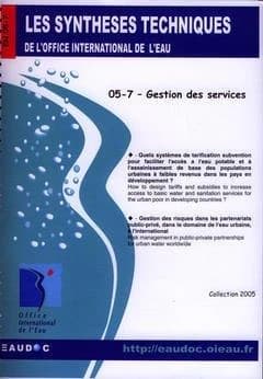 Quels systèmes de tarification-subvention pour faciliter l'accès à l'eau potable et à l'assainissement de base des populations urbaines à faibles revenus dans les pays en développement ? ; Gestion des risques dans les partenariats public-privé, dans le do