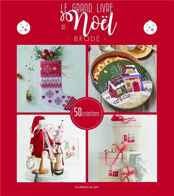Le grand livre de Noël brodé : 50 créations
