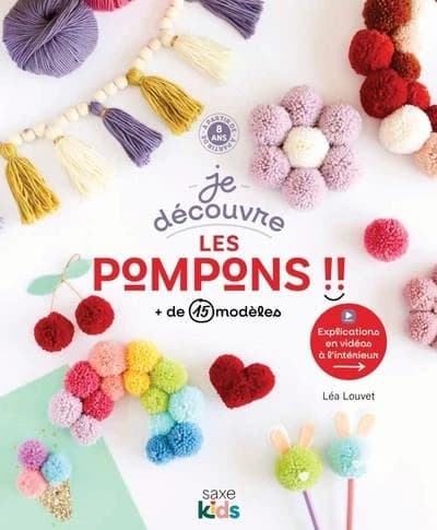 Je découvre les pompons : + de 15 modèles !!