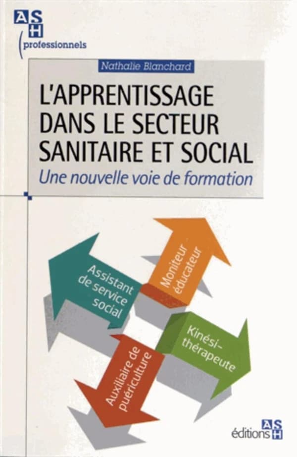L'apprentissage dans le secteur sanitaire et social : une nouvelle voie de formation