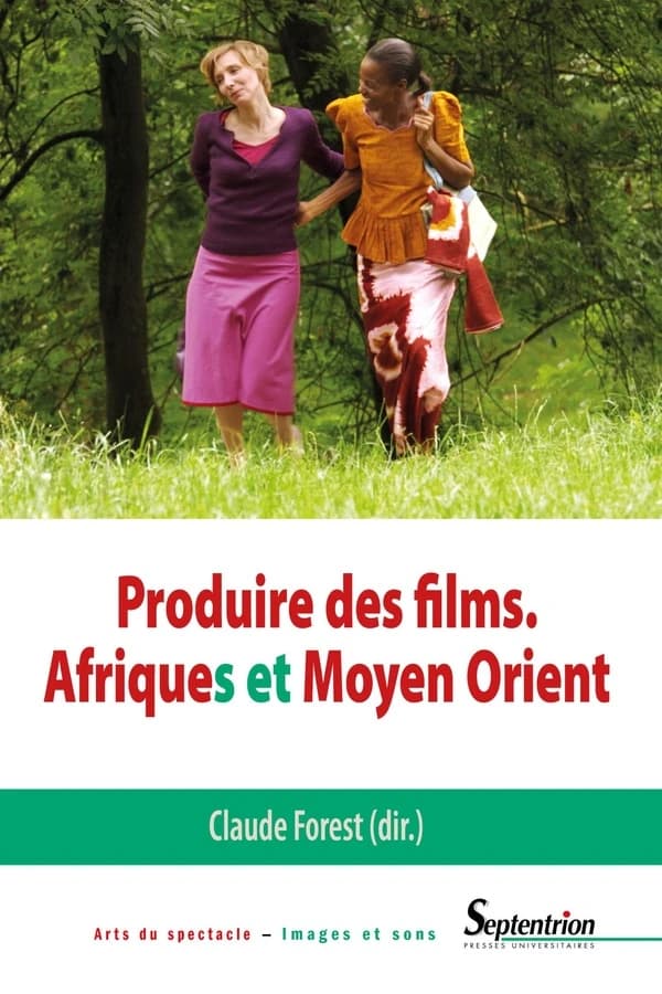 Produire des films : Afriques et Moyen Orient