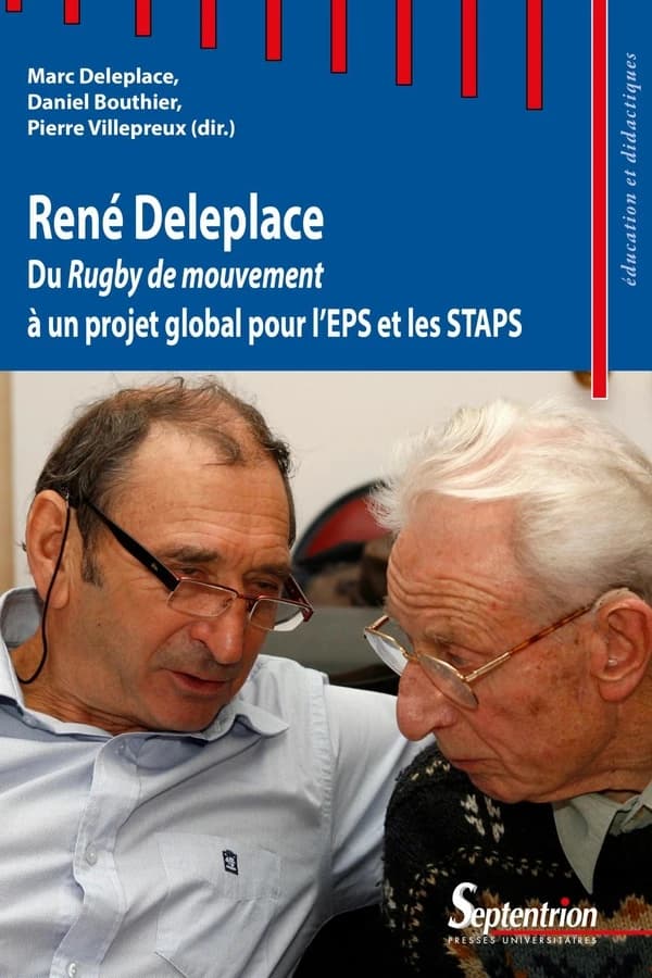 René Deleplace : du "Rugby de mouvement" à un projet global pour l'EPS et les STAPS