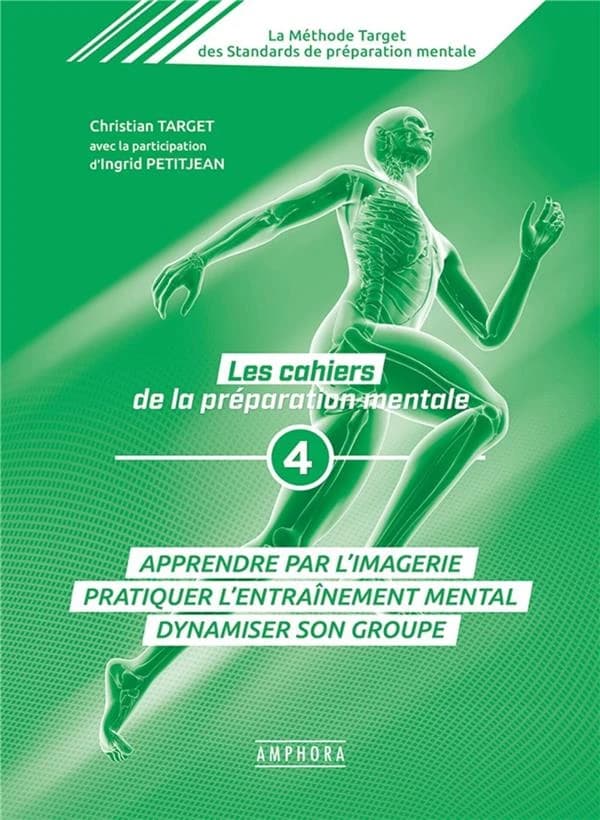 Apprendre par l'imagerie, pratiquer l'entraînement mental, dynamiser son groupe