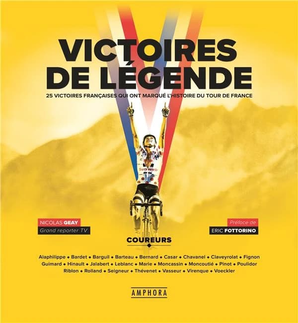 Victoires de légende : les 25 victoires françaises qui ont marqué l'histoire du Tour de France