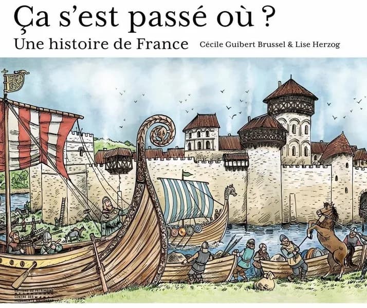 Ça s'est passé où ? : une histoire de France