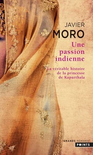 Une passion indienne ; la véritable histoire de la princesse de Kapurthala