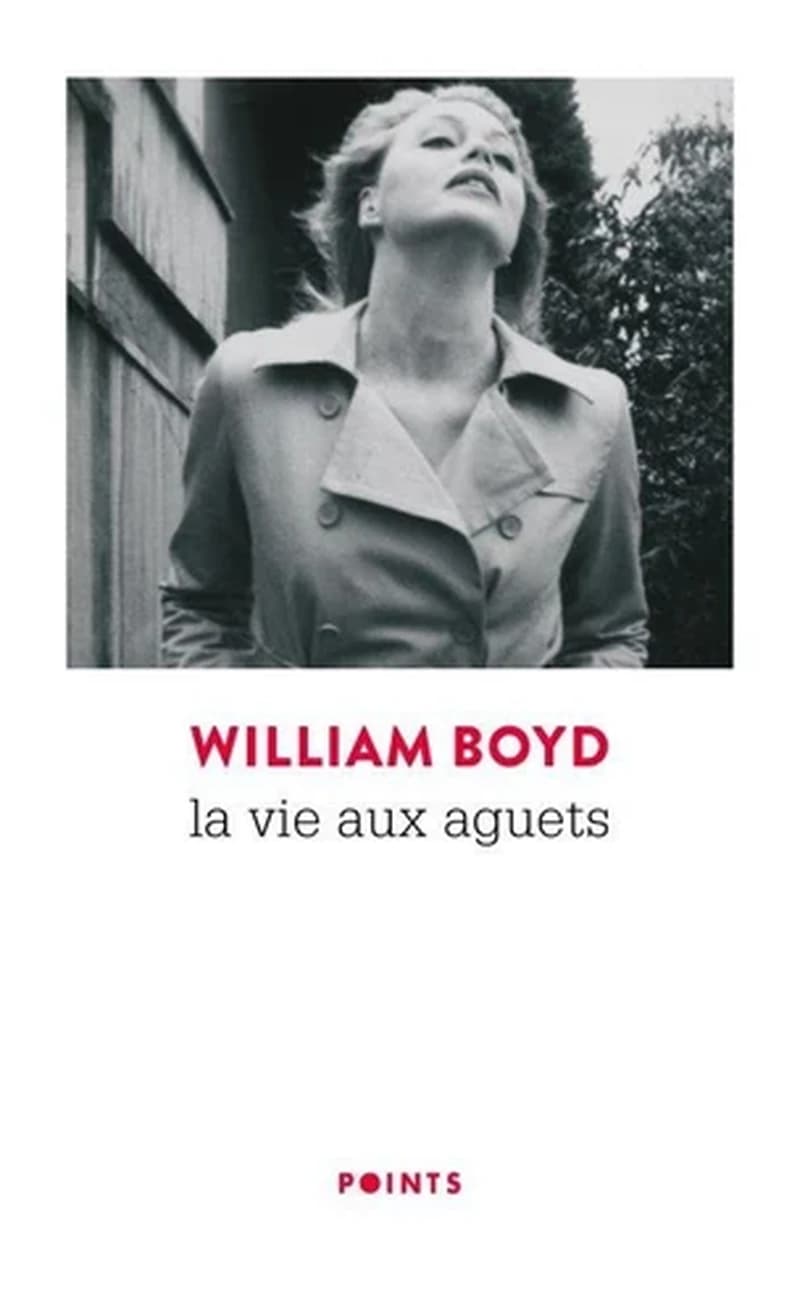 La vie aux aguets : roman