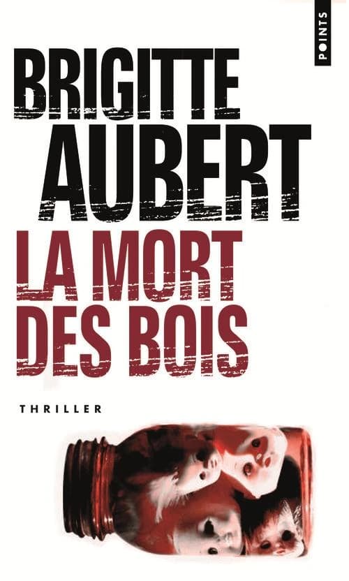 La mort des bois : roman