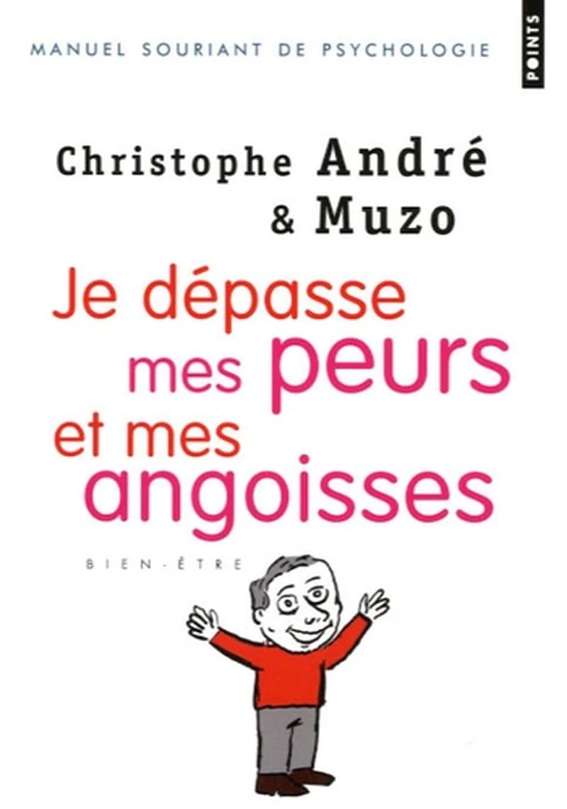 Je dépasse mes peurs et mes angoisses
