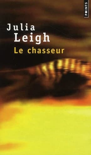 Le chasseur : roman