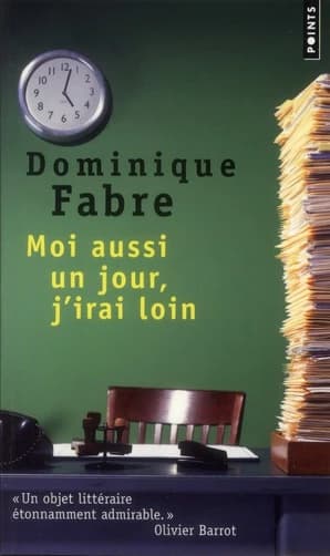 Moi aussi un jour, j'irai loin : roman