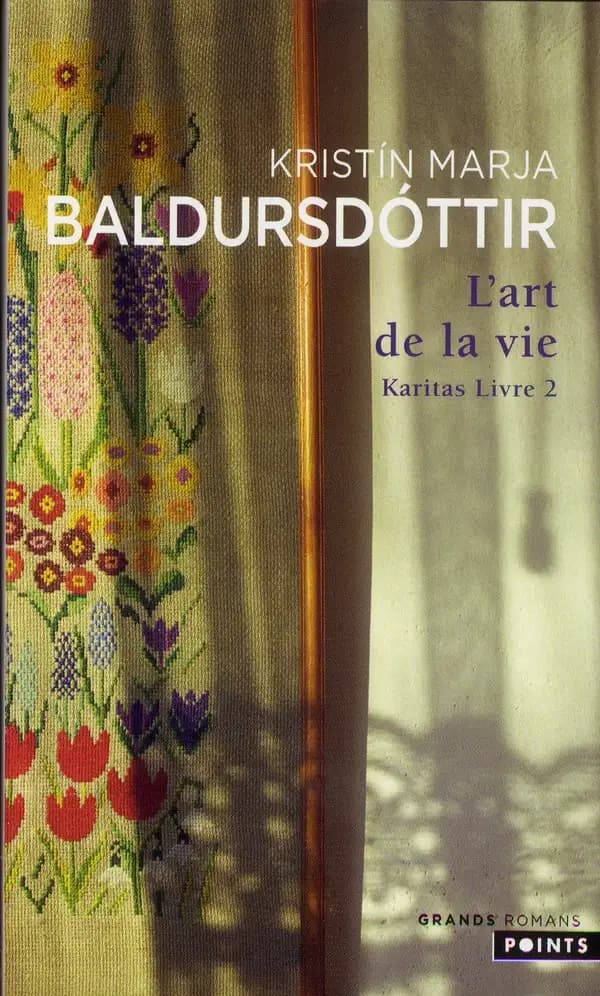 L'art de la vie : roman