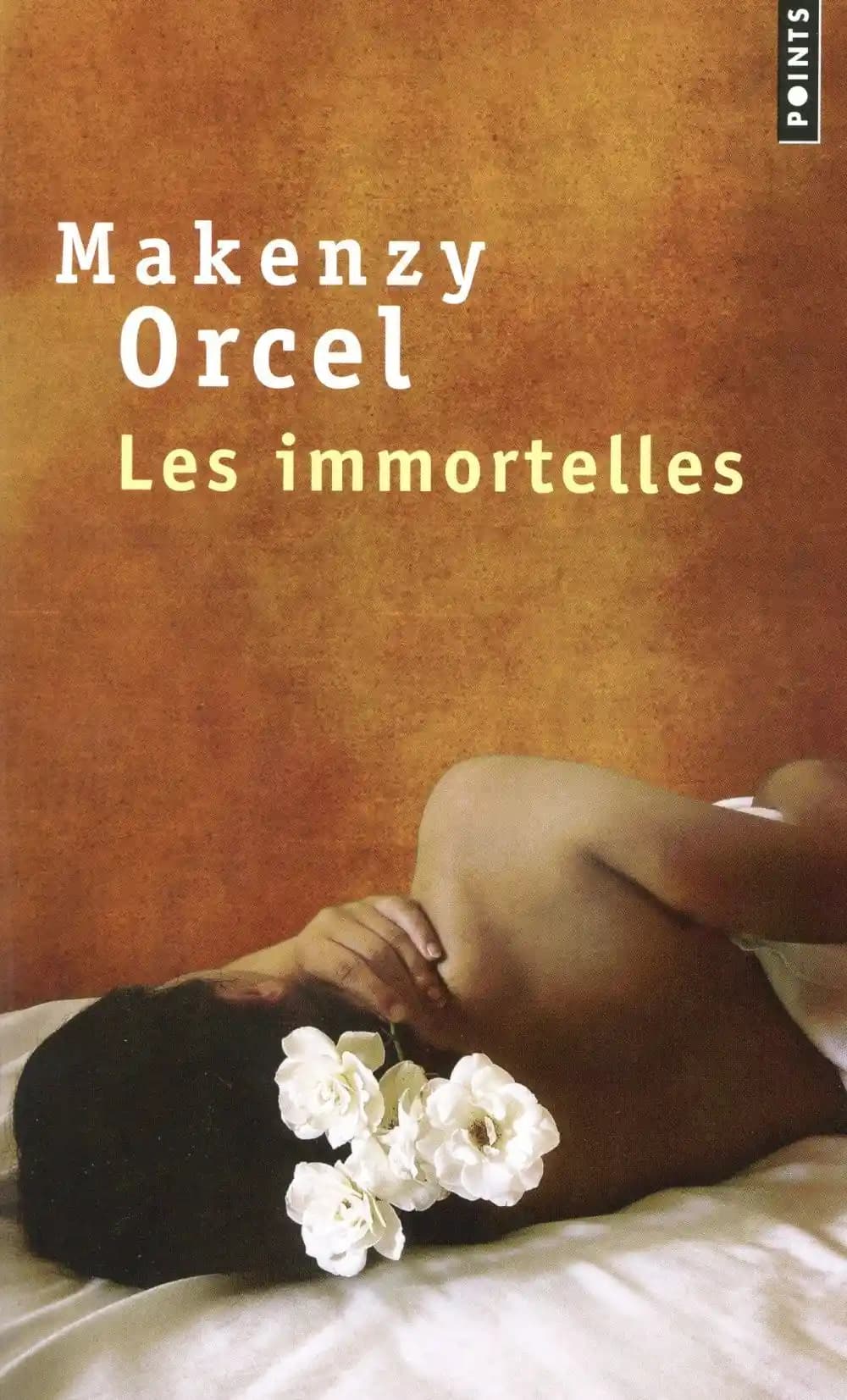 Les immortelles : roman