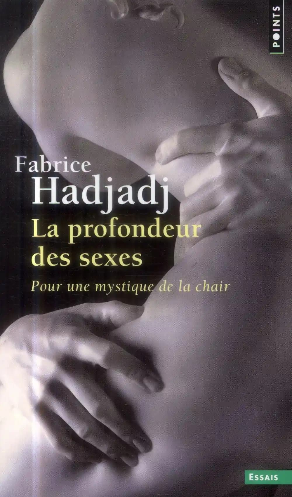 La profondeur des sexes : pour une mystique de la chair