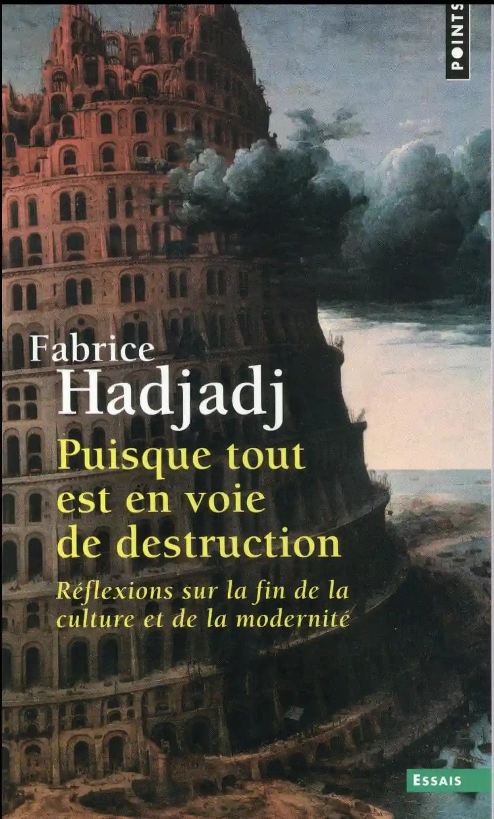 Puisque tout est en voie de destruction : réflexions sur la fin de la culture et de la modernité