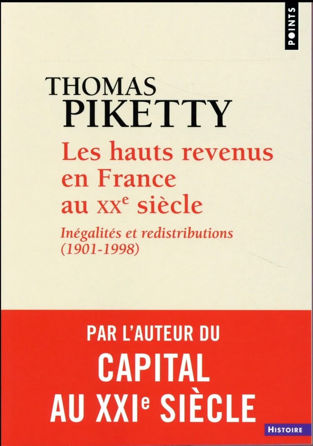 Les hauts revenus en France au XXe siècle : inégalités et redistributions, 1901-1998