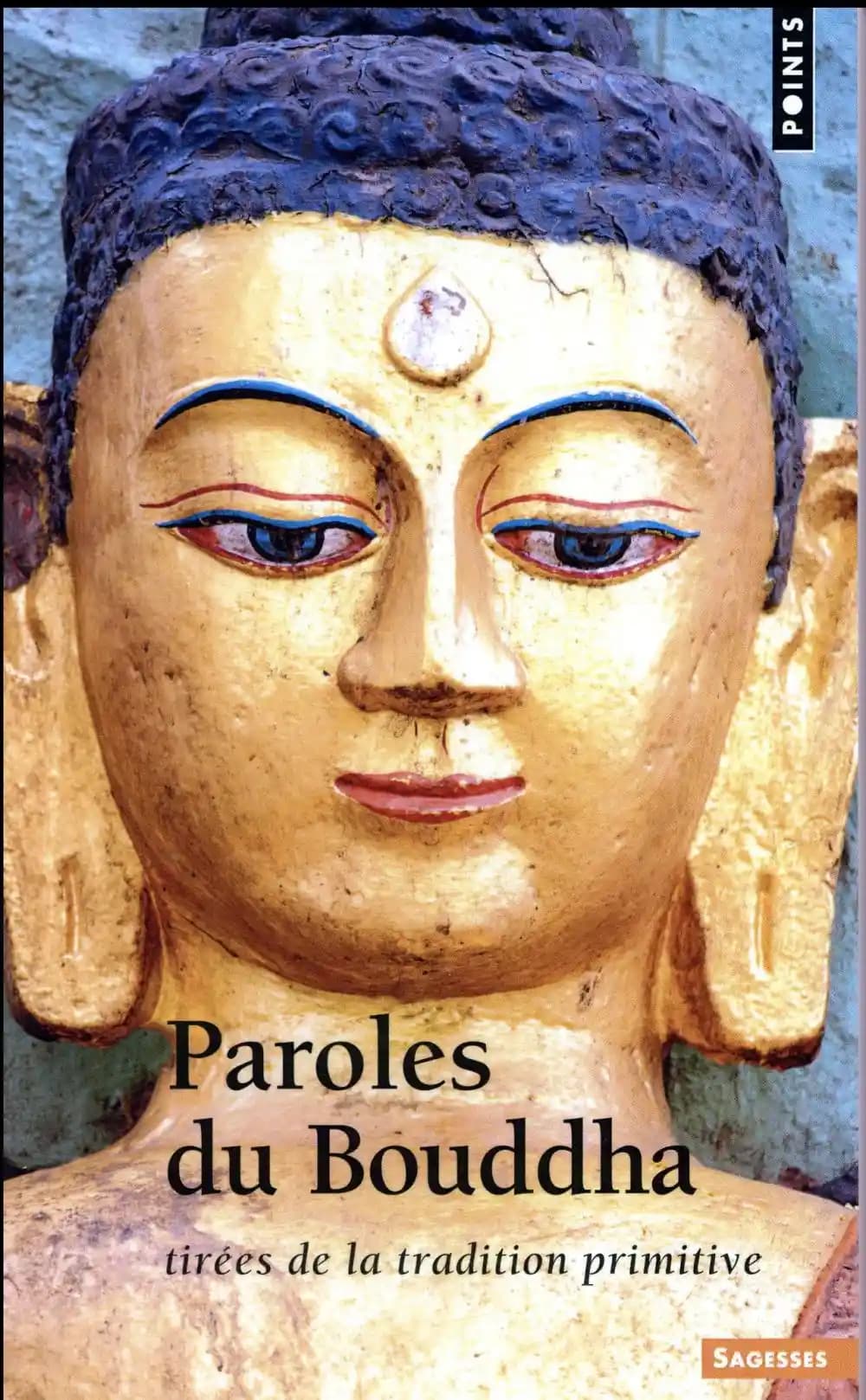 Paroles du Bouddha tirées de la tradition primitive