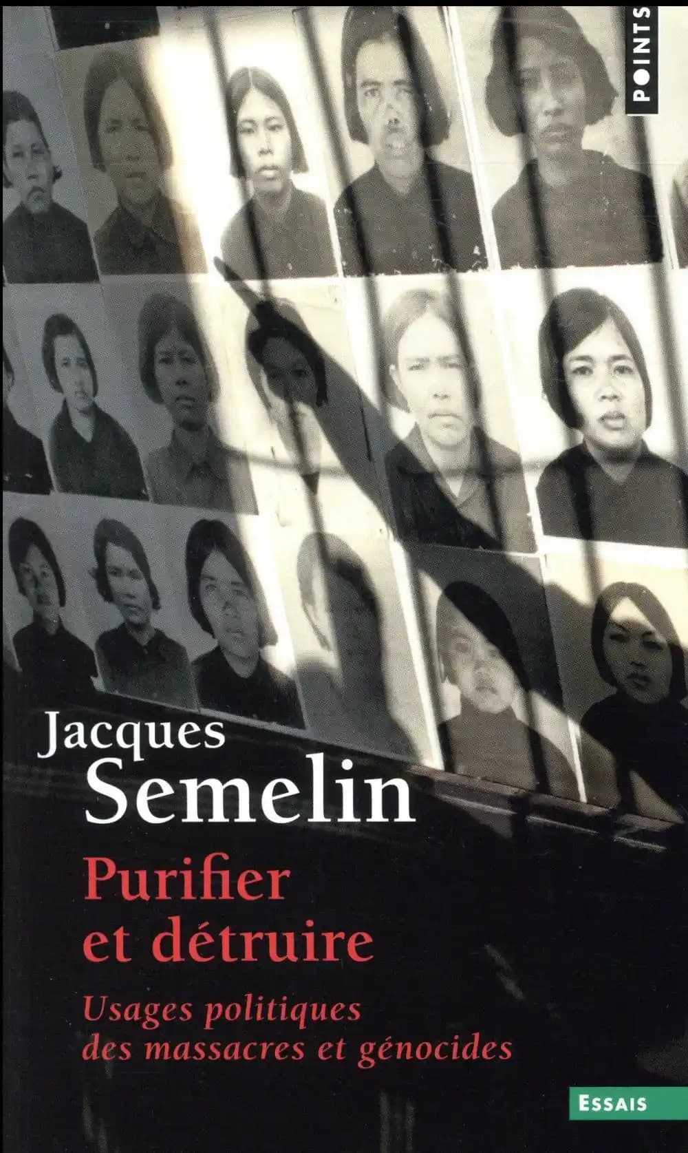 Purifier et détruire ; usages politiques des massacres et génocides
