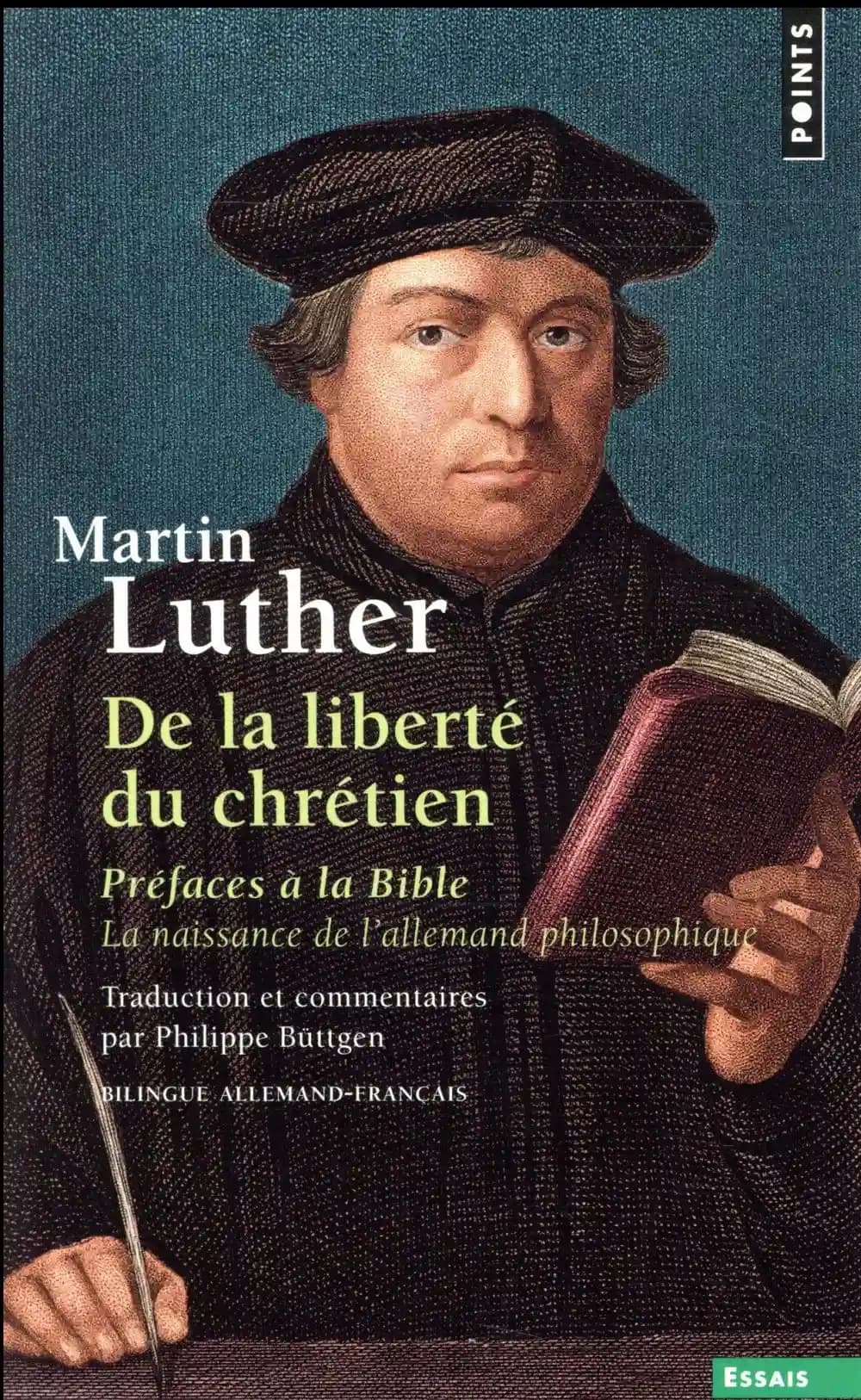 De la liberté du chrétien ; Préfaces à la Bible : la naissance de l'allemand philosophique