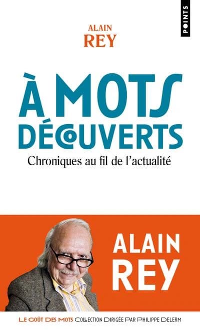 À mots découverts : chroniques au fil de l'actualité