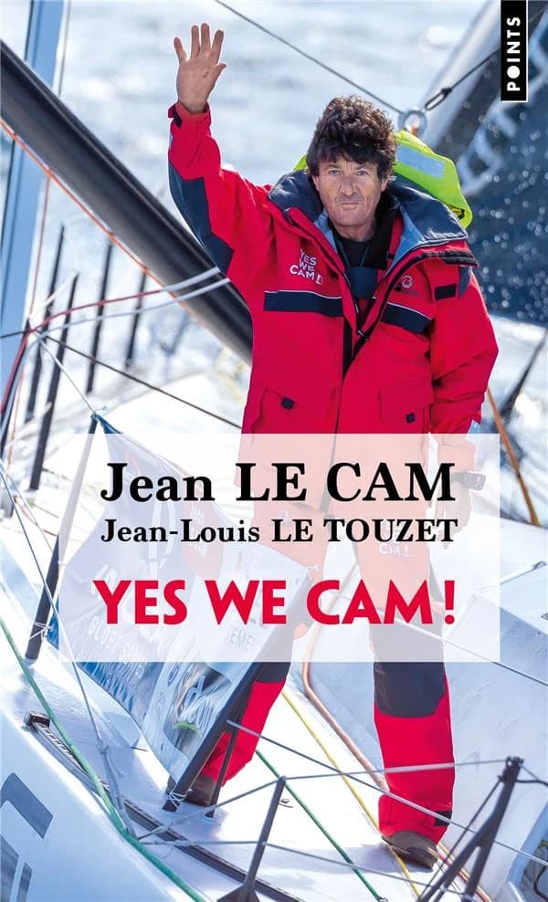 Yes we Cam ! : conversations avec Jean Le Cam