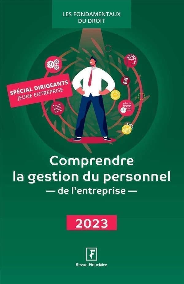 Comprendre la gestion du personnel de l'entreprise (3e éd., mise à jour au 1er juin 2023) réalisé sous la direction d'Yves de La Villeguérin ; coordination, Laurence Faidherbes ; avec la participation de Christine Couriot