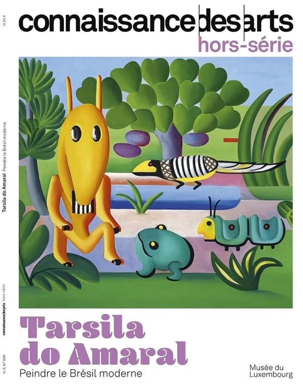 Connaissance des arts Hors-Série n.1091 : Tarsila Do Amaral : Peindre le Brésil moderne
