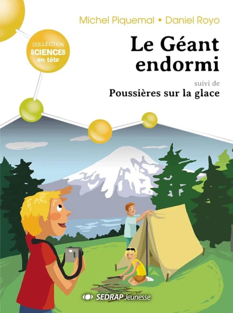 Le géant endormi ; suivi de Poussières sur la glace