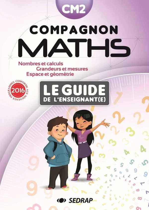 COMPAGNON MATHS : CM2 ; le guide de l'enseignant (édition 2017)