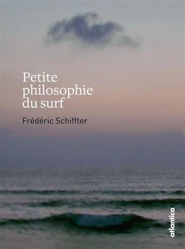 Petite philosophie du surf
