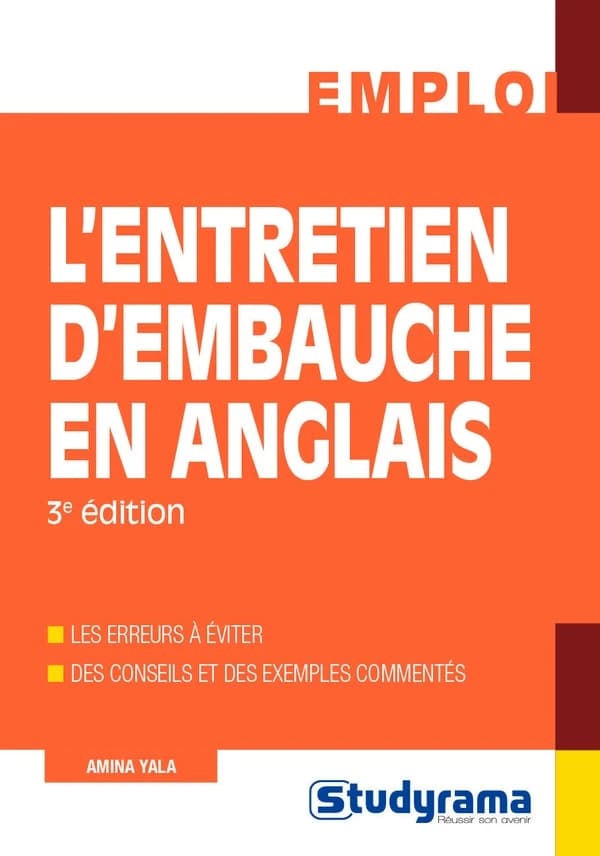 L'entretien d'embauche en anglais (3e éd.) Amina Yala