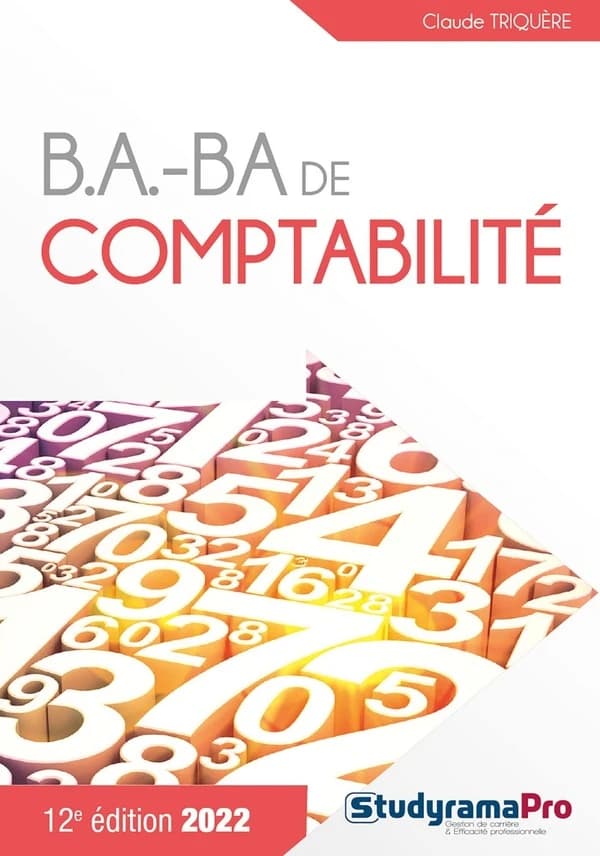 B.a.-ba de comptabilité (12e éd. 2022) Claude Triquère