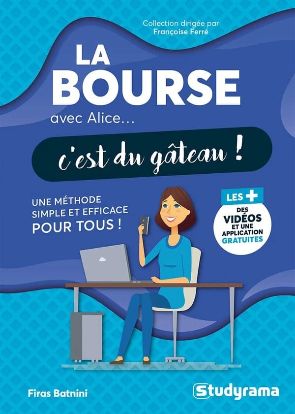 La bourse avec Alice, c'est du gâteau !