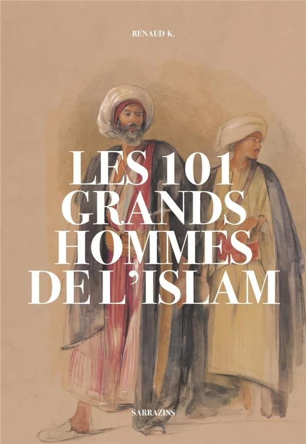 Les 101 grands hommes de l'islam