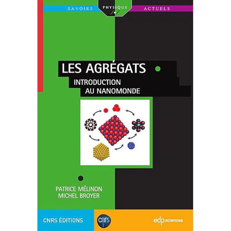 Les agrégats : introduction au nanomonde