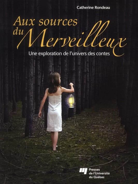 Le règne du merveilleux ; une exploration de l'univers des contes